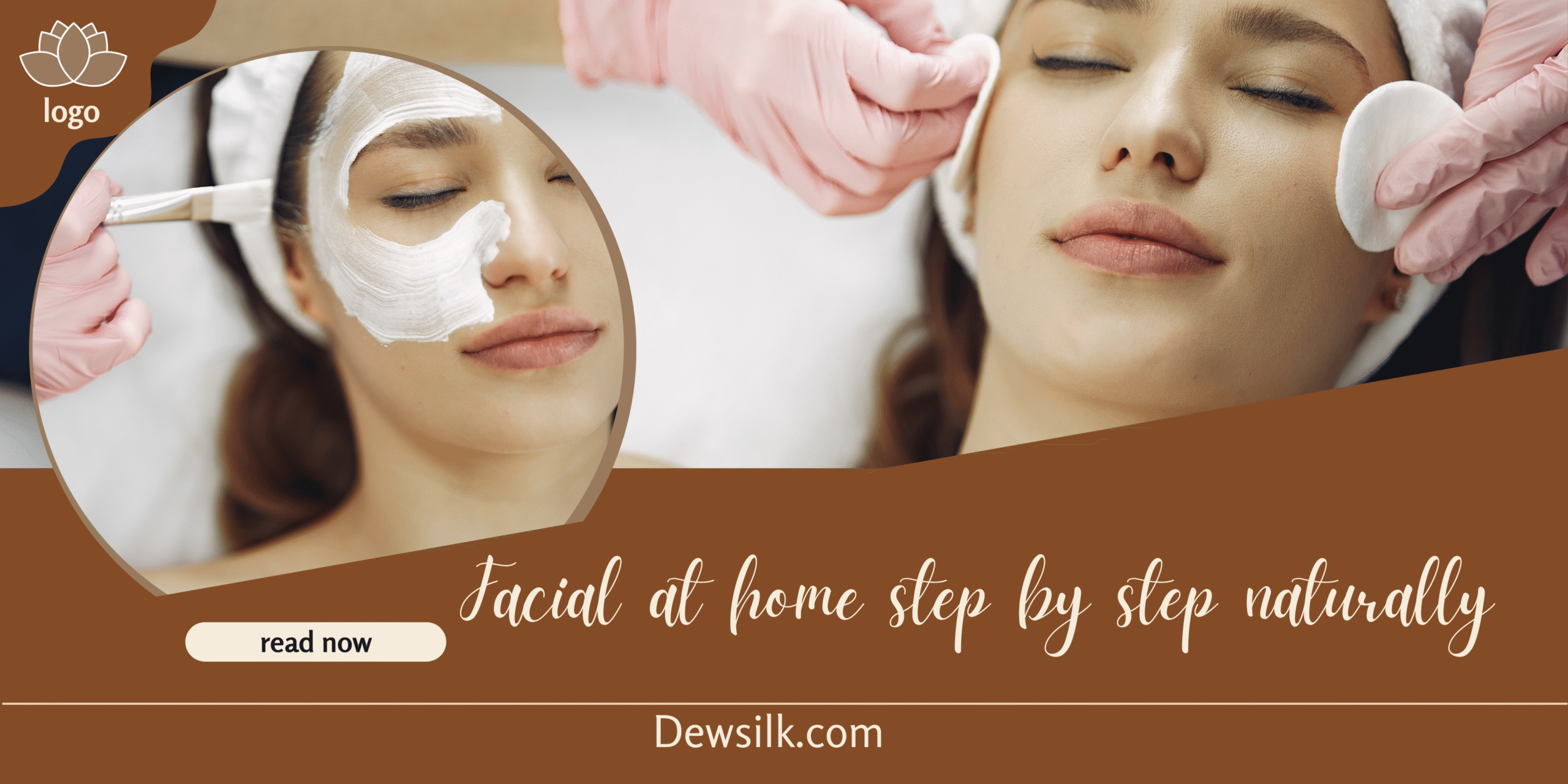 How to do facial at home step by step naturally