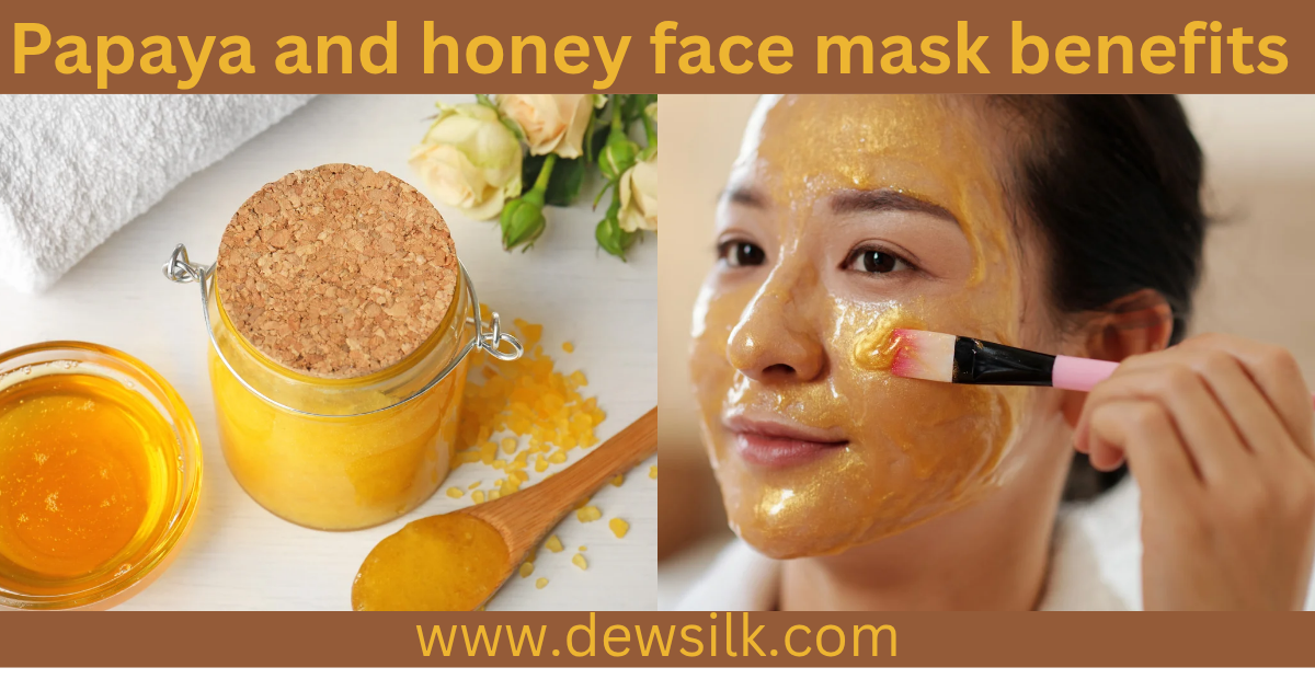 Papaya and honey face mask benefits