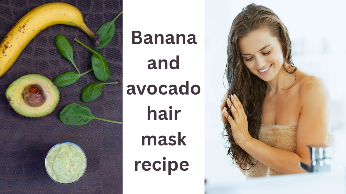 Banana and avocado hair mask recipe