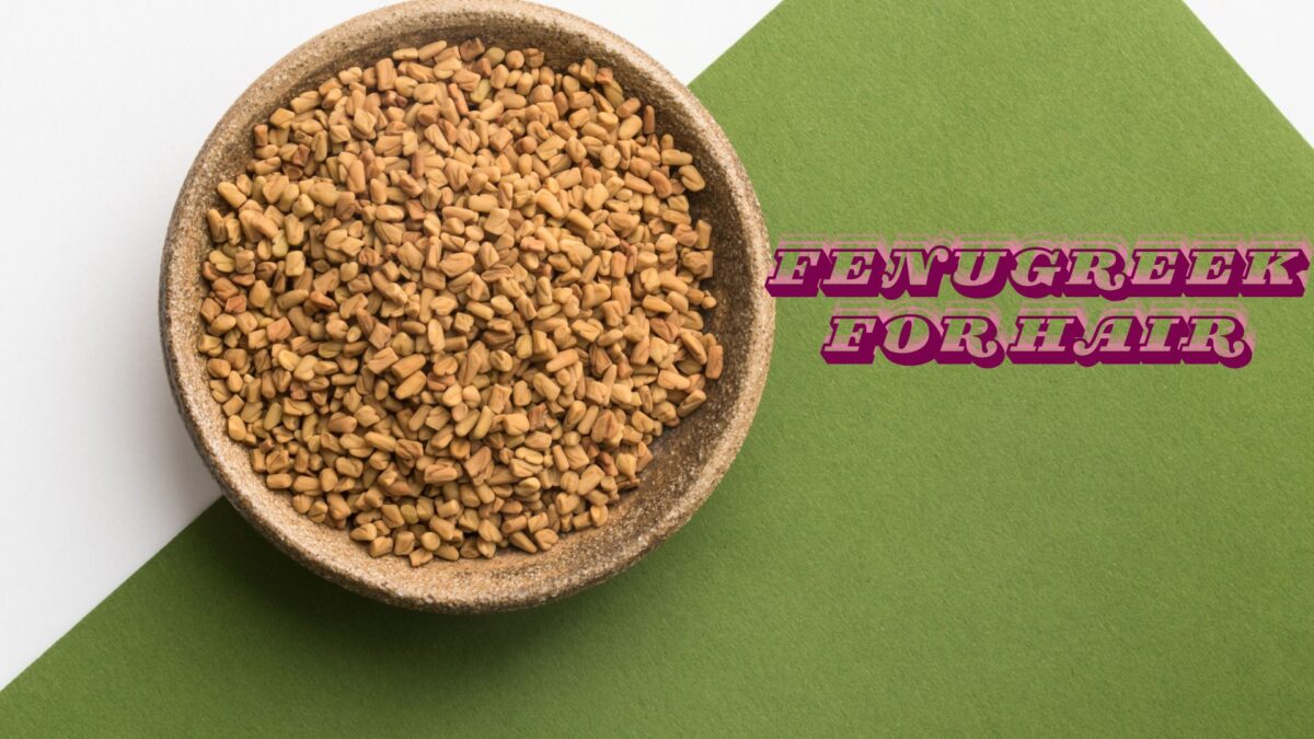 Fenugreek methi hair mask for hair growth and thickness