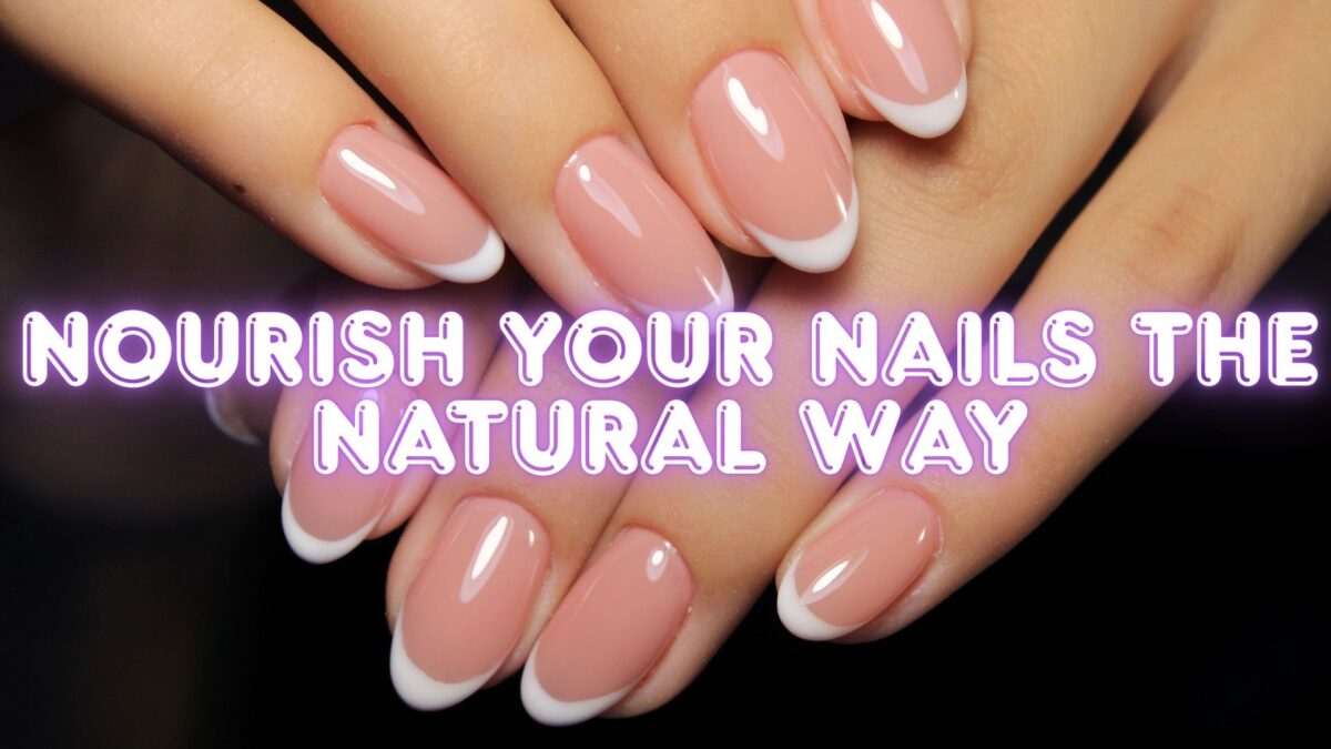 natural nail and cuticle care at home without harsh chemicals

